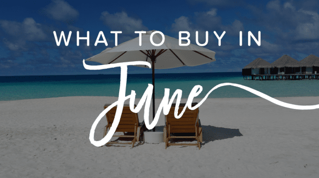 The 4 Best Reasons to Shop in June