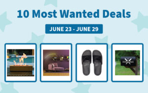 10 Most-Wanted Deals this Week: June 23-30